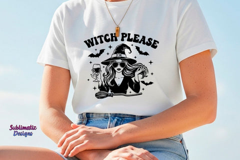 Witch Please Funny Quote SVG SVG Sublimatiz Designs 