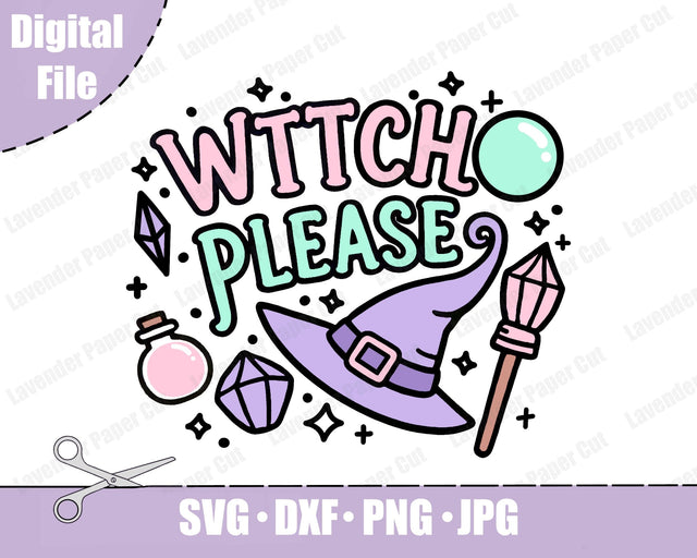 Witch Please Layered SVG, PNG, Clipart, Halloween SVG, Witch Hat png, for Cricut and Silhouette SVG Lavender Paper Cut 