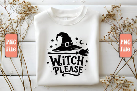 Witch Please PNG Design Sublimation Craftlabsvg24 