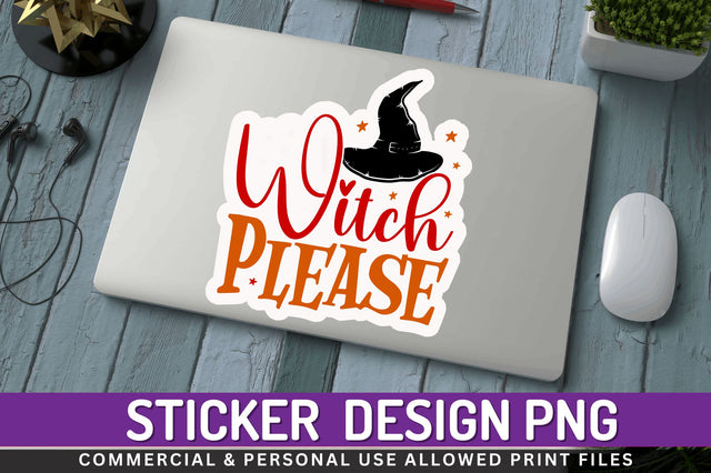 Witch please Stickers Design Sublimation Regulrcrative 