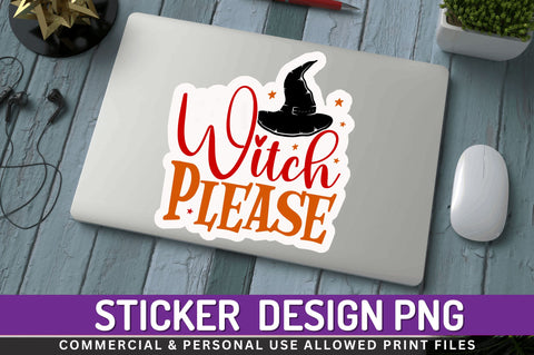 Witch please Stickers Design Sublimation Regulrcrative 