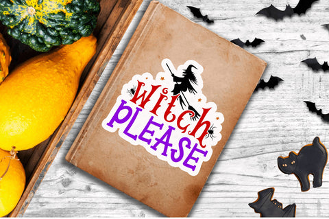Witch please Stickers Design Sublimation Regulrcrative 