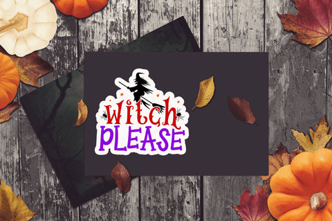 Witch please Stickers Design Sublimation Regulrcrative 