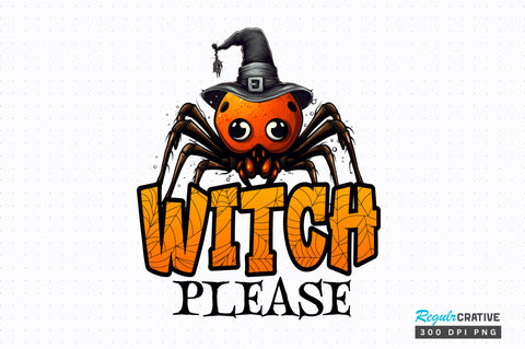 Witch please Sublimation Design Sublimation Regulrcrative 