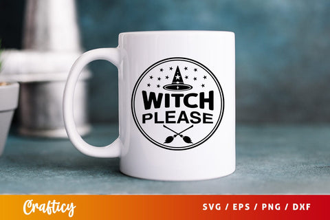 Witch please SVG Design SVG Designangry 