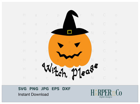 Witch Please SVG PNG Cut EPS File SVG HarperNCo 