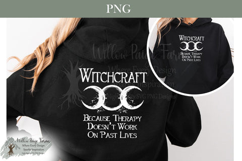 Witchcraft Because Therapy Doesn’t Cover Past Lives PNG | Witchy Sublimation Design | Gothic Dark Humor Quote | Black and White Witchcraft Printable | Shirts Mugs Tote Bags Sublimation Willow Paige Farms 