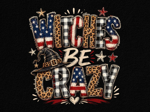 Witches Be Crazy Patriotic PNG Clipart SVG artprintfile 