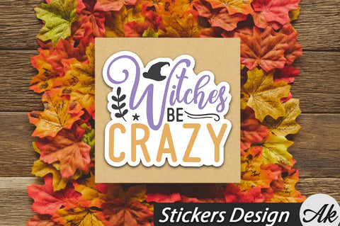 Witches be crazy Stickers Design SVG akazaddesign 