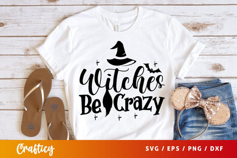 Witches be crazy SVG Design SVG Designangry 