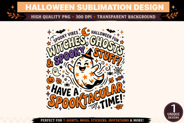 Witches Ghosts and Spooky Stuff PNG, Have a Spooktacular Time Halloween Sublimation Design, Cute Cartoon Ghost Clipart for T Shirts and Mugs Sublimation BlackCatsMedia 