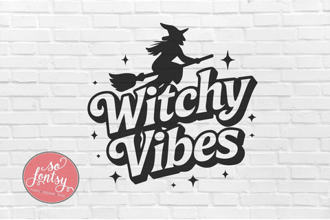 Witchy Vibes SVG Cut File for Cricut & Silhouette | Fall Autumn SVG So Fontsy VIP Design Shop 