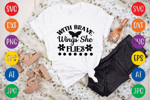With Brave Wings She Flies SVG DESIGN SVG Rafiqul20606 