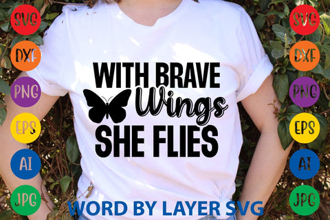 With Brave Wings She Flies SVG DESIGN SVG Rafiqul20606 