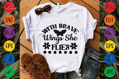 With Brave Wings She Flies SVG DESIGN SVG Rafiqul20606 