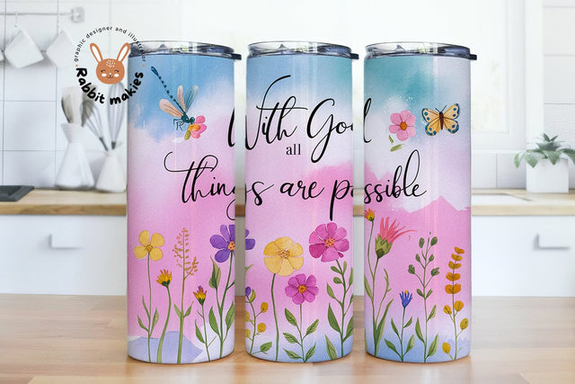With God All Things Are Possible 20oz Skinny Tumbler Sublimation Designs Sublimation Rabbitmakies 