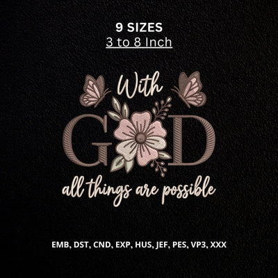 With God All Things Are Possible Machine Embroidery Design – Christian Floral Faith Embroidery File with Butterflies Embroidery/Applique DESIGNS PatternFeed8 