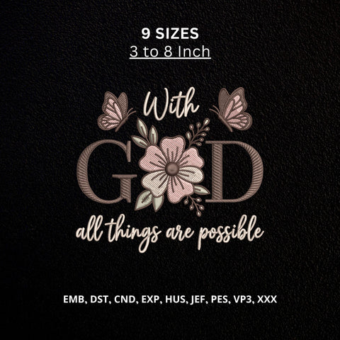 With God All Things Are Possible Machine Embroidery Design – Christian Floral Faith Embroidery File with Butterflies Embroidery/Applique DESIGNS PatternFeed8 