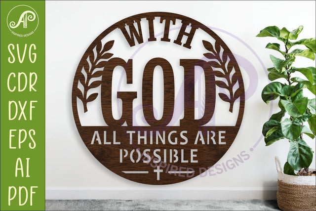 With God All Things Are Possible SVG Sign for Laser Cutting SVG APInspireddesigns 