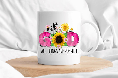 With God All Things Sublimation Design Sublimation Regulrcrative 