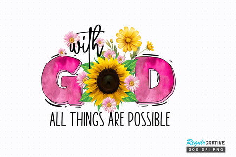 With God All Things Sublimation Design Sublimation Regulrcrative 