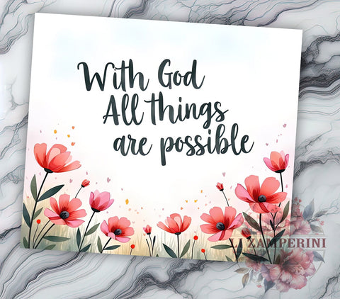 With God Tumbler, Christian Faith Mug, Bible Verse Drinkware, Inspirational Tumbler, Motivational Gift, 20oz Sublimation Wrap, Religious Drinkware Sublimation Li Zamperini 