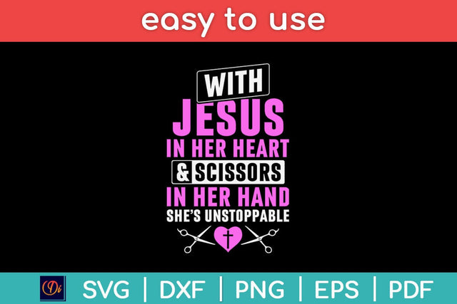 With Jesus In Her Heart & Scissors Funny Hairdresser Svg Design SVG artprintfile 