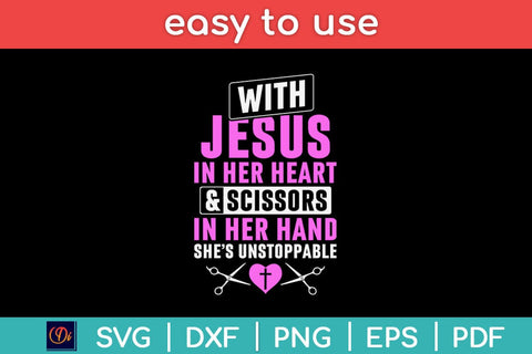 With Jesus In Her Heart & Scissors Funny Hairdresser Svg Design SVG artprintfile 
