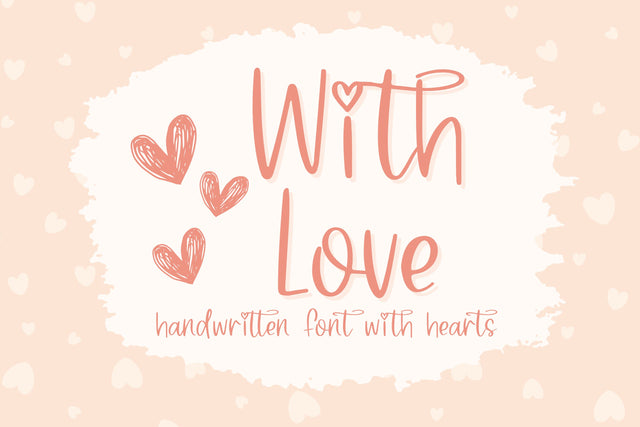 With Love, Cute Handwritten Font For Cricut, Heart Handwriting for Valentines Day Font Designing Digitals 