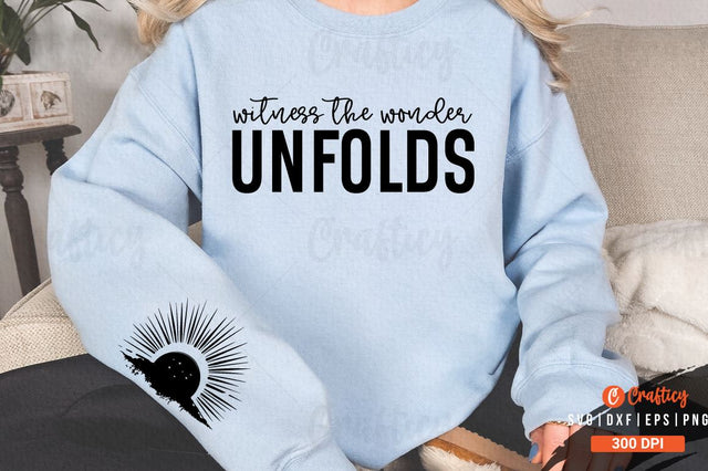 Witness the wonder unfolds Sleeve SVG Design SVG Designangry 