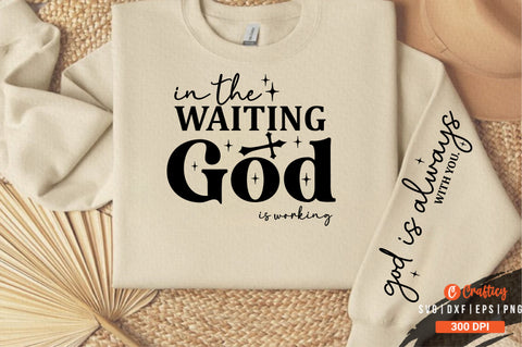wntingin the god is workig Sleeve Svg Design SVG Designangry 
