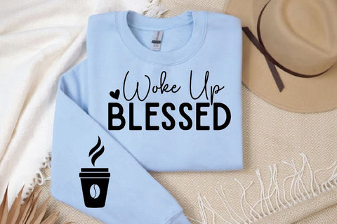 Woke Up Blessed Sleeve SVG Design, Christian Sleeve SVG, Faith SVG Design, Jesus Sleeve SVG SVG Regulrcrative 