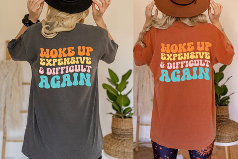 Woke Up I Funny Tshirt Sublimation I Sarcastic Sublimation Sublimation Happy Printables Club 