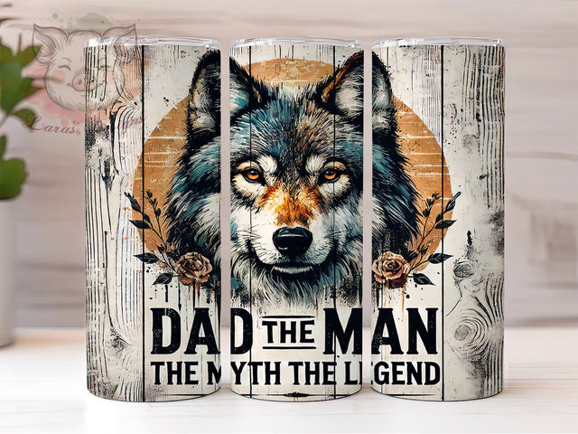 Wolf Dad The Man The Myth 20oz Tumbler Wrap, Wolf Dad Mug, The Man The Myth The Legend Cup, 20oz Drinkware, Father's Day Gift, Wolf Lover Tumbler, Unique Dad Gift Sublimation Lara' s Designs 
