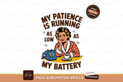Woman with rollers on phone with low patience image Sublimation Designangry 