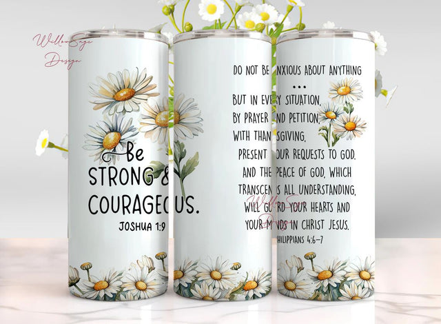 Women Be Strong and Courageous Bible Joshua 1 9 Philippians 4 6 7 Christian Faith Jesus God Bible Verse Religious Sublimation WillowSageDesign 