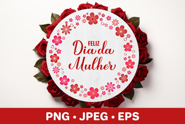 Women’s Day in Portuguese. Floral wreath sublimation design Sublimation LaBelezoka 