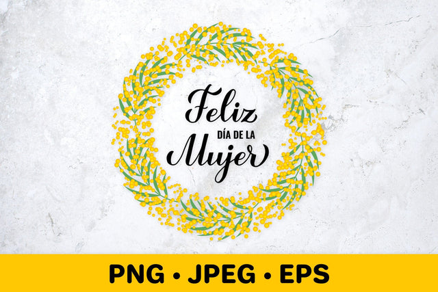 Women’s Day in Spanish. Floral mimosa wreath sublimation Sublimation LaBelezoka 