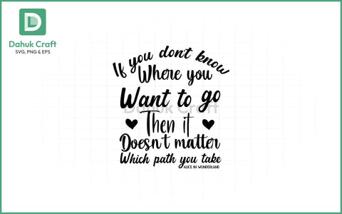 Wonderland Path Quote SVG PNG & EPS V16 SVG dahukdesign 