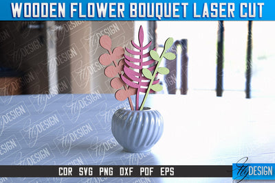 Wooden Bouquet Design | Flower Bouquet Laser Cut Design | Mother’s Day Gift SVG Fly Design 