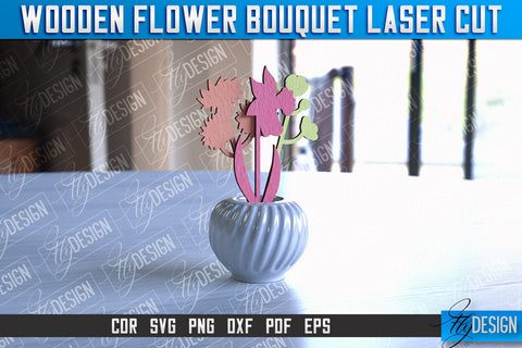 Wooden Bouquet Design | Flower Bouquet Laser Cut Design | Mother’s Day Gift SVG Fly Design 