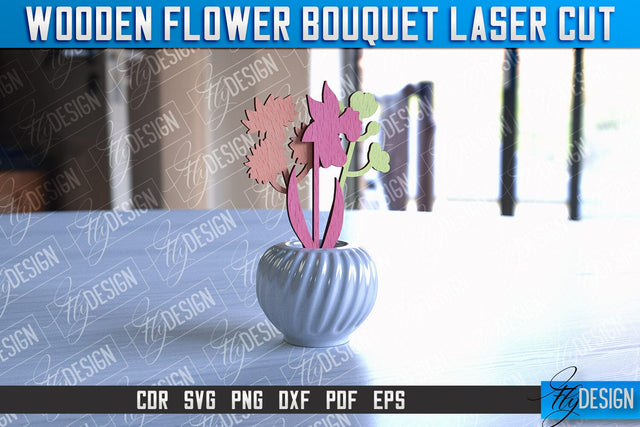Wooden Bouquet Design | Flower Bouquet Laser Cut Design | Mother’s Day Gift SVG Fly Design 
