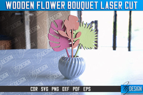 Wooden Bouquet Design | Flower Bouquet Laser Cut Design | Mother’s Day Gift SVG Fly Design 