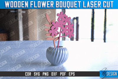 Wooden Bouquet Design | Flower Bouquet Laser Cut Design | Mother’s Day Gift SVG Fly Design 
