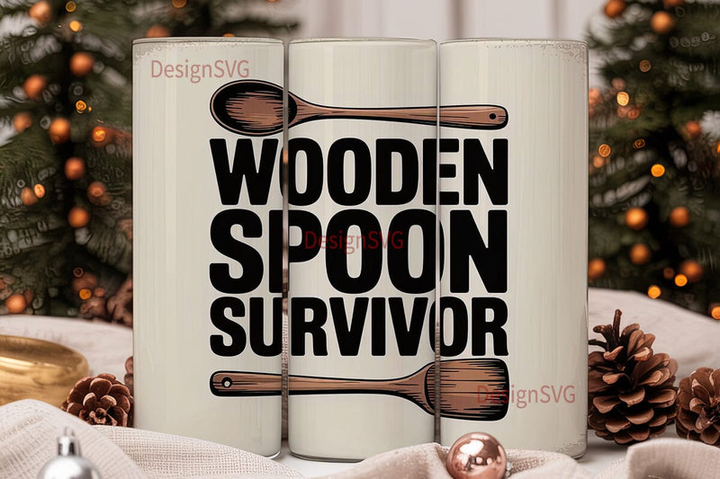 Wooden Spoon Survivor 20oz Tumbler Wrap Sublimation DesignSVG 