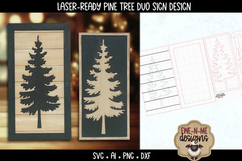 Woodland Pine Tree Sign Design | Two Laser Cut Files in One SVG Ewe-N-Me Designs 