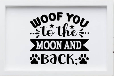 Woof you to the moon and back; SVG Angelina750 