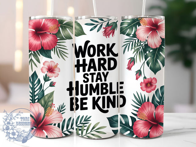 Work Hard Quote 20oz Tumbler, Inspirational Gift, Sublimation Wrap, Positive Mug, 20oz Tumbler Design, Work Hard Quote, Motivational Theme Sublimation ToriDesigns 