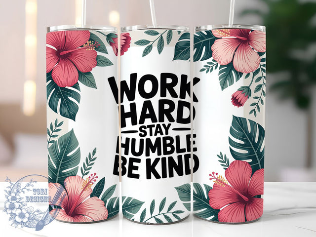 Work Hard Quote 20oz Tumbler, Inspirational Gift, Sublimation Wrap, Positive Mug, 20oz Tumbler Design, Work Hard Quote, Motivational Theme Sublimation ToriDesigns 