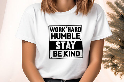 work hard stay humble be kind svg Design SVG Designangry 